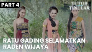 Ratu Gading Cemani Datang Menyelamatkan Raden Wijaya! | TUTUR TINULAR | EPS. 32 | PART 4/5