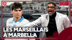 OM : Les Marseillais à Marbella, est-ce une bonne idée ?
