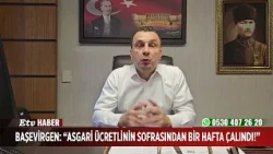 Başevirgen: "A Week Was Stolen From the Table of a Minimum Wage Earner!"