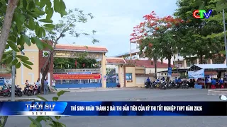 THÍ SINH HOÀN THÀNH 2 BÀI THI ĐẦU TIÊN CỦA KỲ THI TỐT NGHIỆP THPT NĂM 2026