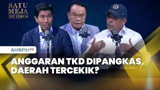Anggaran TKD Dipangkas, Daerah Tercekik: APKASI Minta Formula Baru | SATU MEJA