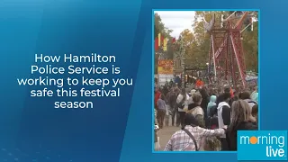 How Hamilton Police Service is working to keep you safe this festival season