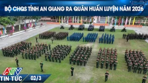 BỘ CHQS TỈNH AN GIANG RA QUÂN HUẤN LUYỆN NĂM 2026