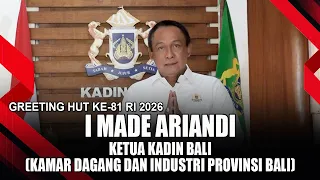 I MADE ARIANDI - CHAIRMAN OF KADIN BALI | 81ST INDEPENDENCE DAY GREETING OF THE REPUBLIC OF INDON...