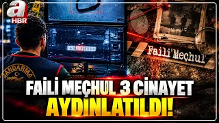 19, 15 ve 11 Yıllık Faili Meçhul Dosyalar Aydınlatıldı!  | A Haber