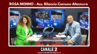 CANALE 2 C'E' - Rosa Monno Ass. Bilancio Comune Altamura