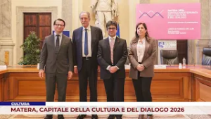 CULTURA. MATERA, CAPITALE DELLA CULTURA E DEL DIALOGO 2026