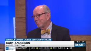 Gary Anderson - Lexington Chamber Chorale Anniversary Concert