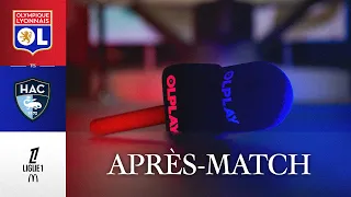 L1 J2 | L'APRES MATCH : OL - Le Havre AC