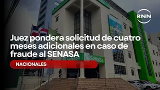 Judge weighs four-month extension request in SENASA fraud case
