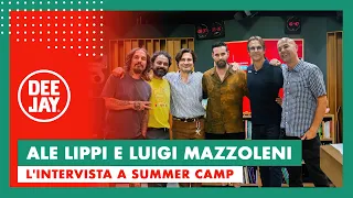 Alessandro Lippi e Gigi Mazzoleni ospiti a Summer Camp