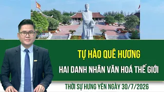 Thời sự Hưng Yên thứ Năm ngày 30/7/2026