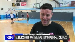 BASKETBALL REPORT: JUNIN SELECTION TEAM TRAVELS TO MAR DEL PLATA
