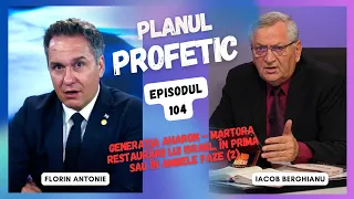 The Prophetic Plan | The Generation of Aharon - Witness to the Restoration of Israel (2) | 104