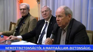 Nemzetbiztonságtól a maffiaállam-biztonságig