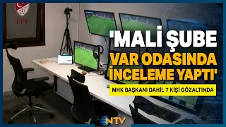 TFF Açıkladı 'Mali Şube Var Odasında İnceleme Yaptı' | NTV