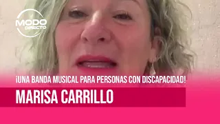 MODO DIRECTO - MARISA CARRILLO -  ¡UNA BANDA MUSICAL PARA PERSONAS CON DISCAPACIDAD!