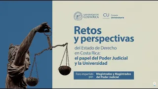 Retos y perspectivas del Estado de Derecho en Costa Rica
