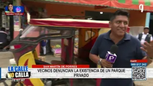San Martín de Porres: vecinos denuncian la existencia de un parque privado