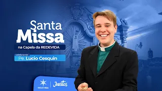 Holy Mass at Our Lady of Fatima Chapel | 08/25/26 - Father Lúcio Cesquin