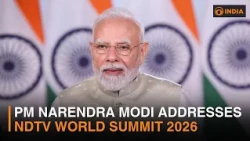 PM Modi addresses NDTV World Summit 2026