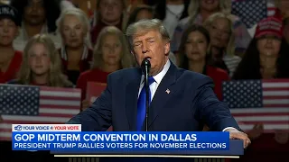 President Trump speaks at GOP midterm convention in Dallas, Texas