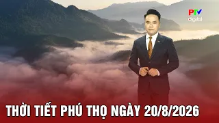 Phu Tho Weather for 08/20/2026 | Heavy Rain Continues, Flood and Landslide Warnings