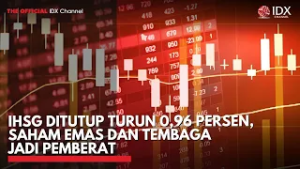 IHSG Ditutup Turun 0,96 Persen, Saham Emas dan Tembaga Jadi Pemberat |