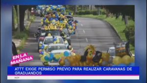 ATTT exige permiso previo para realizar caravanas de graduandos en Panamá | En La Mañana