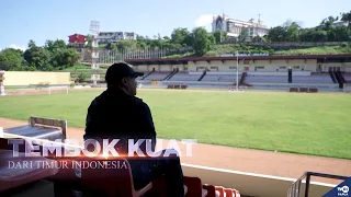 TEMBOK KUAT DARI TIMUR INDONESIA PELAKU SEPAKBOLA [INSPIRASI INDONESIA]