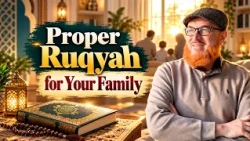 Setting Intentions and Proper Procedures for Performing Family Ruqyah | Dr Muhammad Salah
