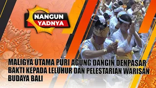 MALIGYA UTAMA PURI AGUNG DANGIN DENPASAR | SACRED OFFERING (NANGUN YADNYA)