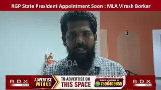 RGP State President Appointment Soon : MLA Viresh Borkar