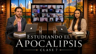 Estudiando el Apocalipsis [clase 7] Los 7 sellos, parte 2
