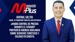 ¿Qué expectativas tienes para el turismo en Portoviejo durante este feriado?