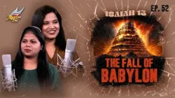APADIYA VISHAYAM! | Isaiah 13: The Fall of Babylon | Ep 52