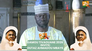GAMOU Tivaouane 2026 -Invite: Outaz Ahmadou Mbaye - Par Oustaz Abdou Aziz Doukoure -Mar 25 Aout 2026