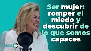 Hoy por ti #4: Ser mujer: romper el miedo y descubrir de lo que somos capaces