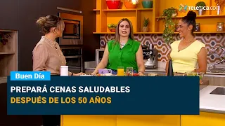 Prepará cenas saludables después de los 50 años