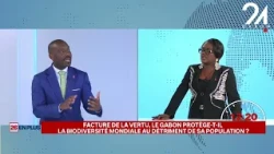 🔴 𝟮𝟲 𝗘𝗡 𝗣𝗟𝗨𝗦 : FACTURE DE LA VERTU, LE GABON PROTÈGE-T-IL LA BIODIVERSITÉ MONDIALE ...?