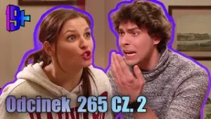 19+ | ODCINEK 265 CZ. 2