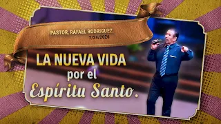 765 The New Life Through the Holy Spirit. 07/24/2026