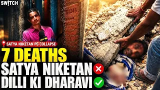 Satya Niketan Ka Haal Dharavi Se Bhi Bura, Bade Haadse Ka Khatra | Building Collapse Delhi