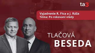 Vyjadrenie R. Fica a J. Ráža Téma: Po rokovaní vlády