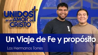 Unidos en El Amor de Cristo con los Hermanos Torres  08-13-26