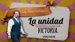 683 La unidad en su temor trae victoria. 1/06/2026