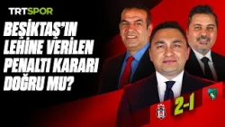 Beşiktaş  - Kocaelispor maçının tartışmalı pozisyonlarının analizi | Teknik Analiz