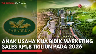 Anak Usaha KIJA Bidik Marketing Sales Rp1,8 Triliun pada 2026 | MARKET BUZZ