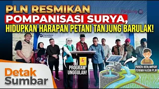PLN LAUNCHES SOLAR PUMPING SYSTEM, REVIVING HOPE FOR TANJUNG BARULAK FARMERS syawal