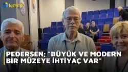 PEDERSEN: THERE IS A NEED FOR A LARGE AND MODERN MUSEUM